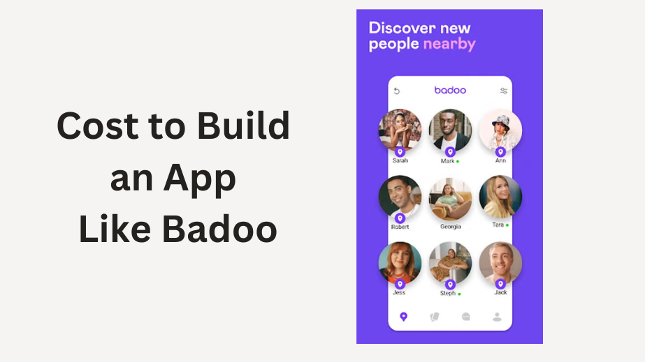 Thiết kế app hẹn hò giống Badoo tốn chi phí bao nhiêu?