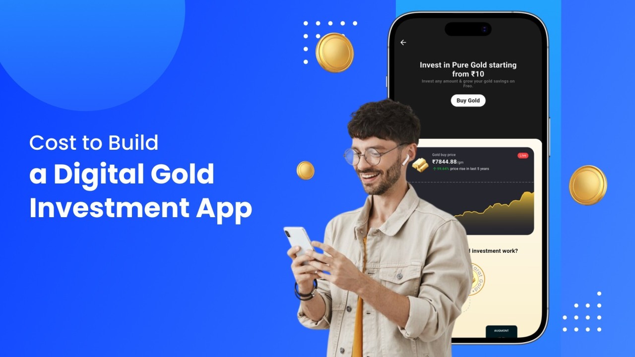 Chi Phí Phát Triển App Đầu Tư Vàng Số Là Bao Nhiêu?
