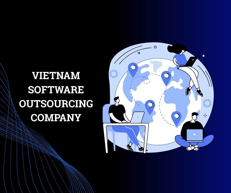 Cẩm Nang IT Outsourcing Tại Việt Nam Cho Doanh Nghiệp Quốc Tế