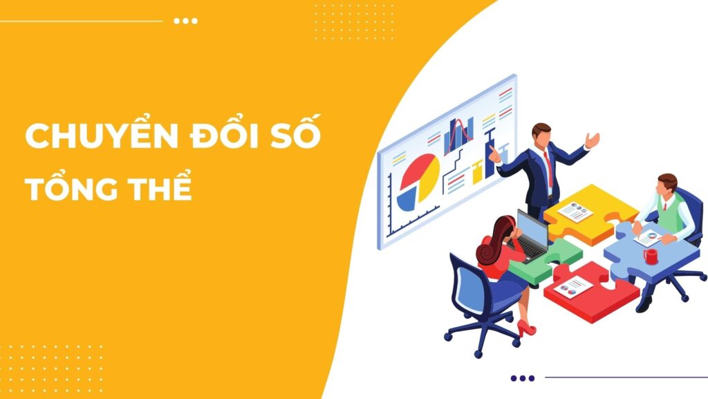 Chuyển Đổi Số Doanh Nghiệp: Chiến Lược, Lộ Trình Và Giải Pháp Tổng Thể