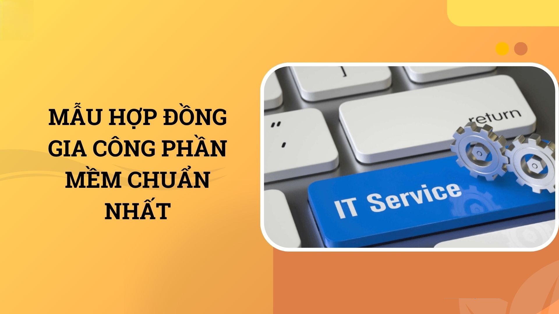 Mẫu Hợp Đồng Phát Triển Phần Mềm Chuẩn: Cấu Trúc Và Điều Khoản Quan Trọng