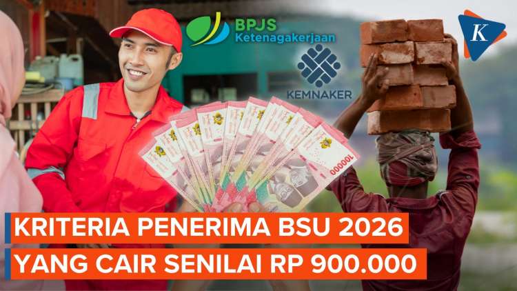 BSU 2026 Rp 900.000 Cair, Cek Kriteria Penerimanya