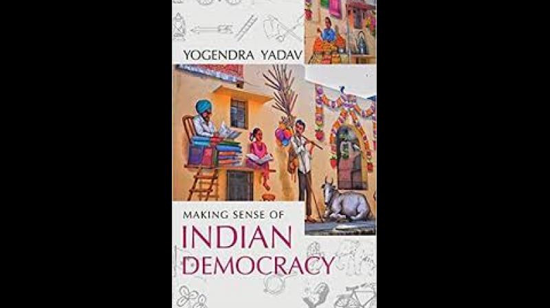 Making Sense of Indian Democracy by Yogendra Yadav Making Sense of Indian Democracy by Yogendra Yadav