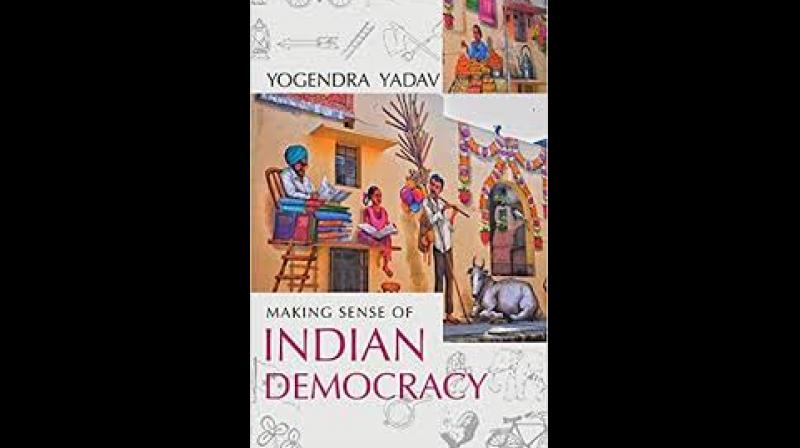 Making Sense of Indian Democracy by Yogendra Yadav