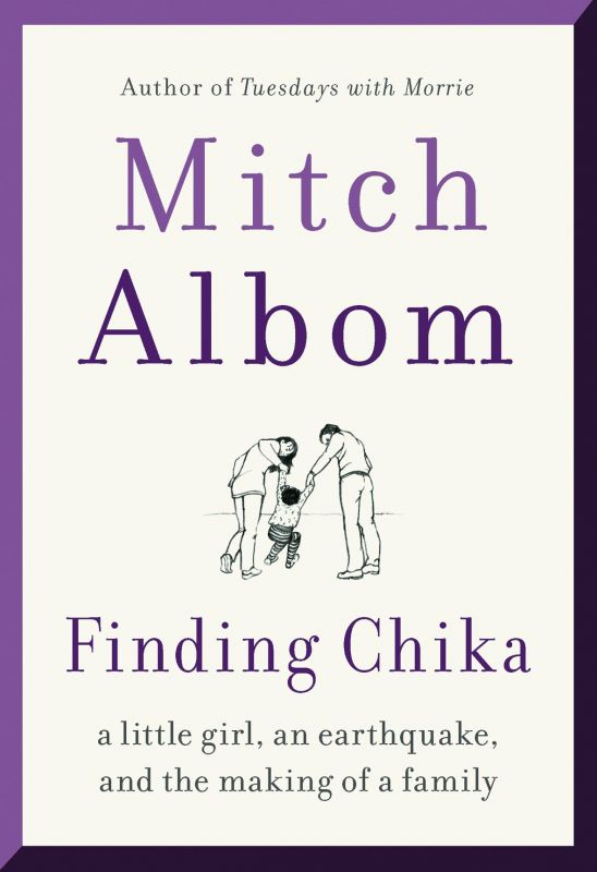 Finding Chika, Author: Mitch Albom Publisher: Hachette India Pages: 243 Price: Rs 499