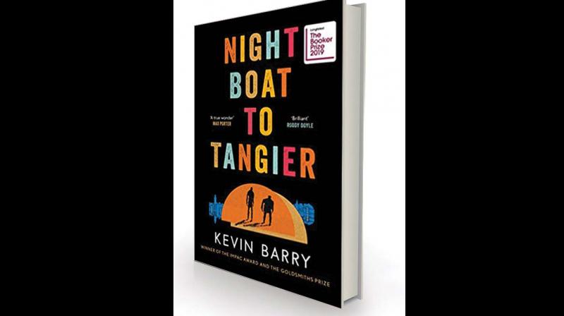 Night Boat to Tangier By Kevin Barry Canongate, £14.99 Night Boat to Tangier By Kevin Barry Canongate, £14.99