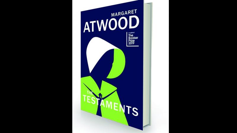 The Testaments By Margaret Atwood Chatto & Windus, Rs 799 The Testaments By Margaret Atwood Chatto & Windus, Rs 799