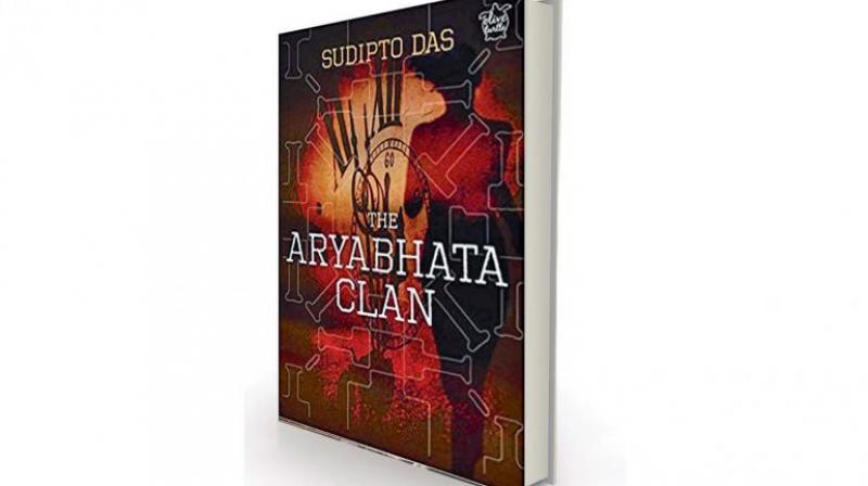 The Aryabhata Clan by Sudipto Das, Niyogi Books, Rs 595 The Aryabhata Clan by Sudipto Das, Niyogi Books, Rs 595