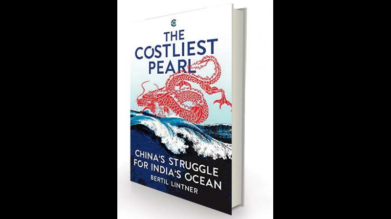 The Costliest Pearl. China’s Struggle for India’s Ocean By Bertil Lintner Westland Context Rs 699 The Costliest Pearl. China’s Struggle for India’s Ocean By Bertil Lintner Westland Context Rs 699