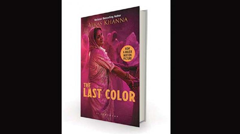 The Last Color, by Vikas Khanna Bloomsbury, Rs 499 The Last Color, by Vikas Khanna Bloomsbury, Rs 499