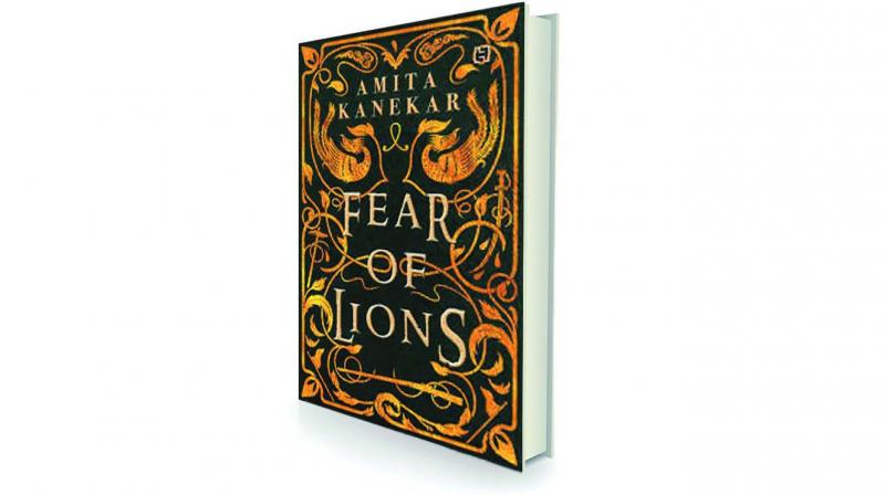 Fear of lions by Amita Kanekar Hachette India, Rs 399 Fear of lions by Amita Kanekar Hachette India, Rs 399