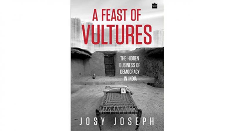 A Feast of Vultures (Josy Joseph) A Feast of Vultures (Josy Joseph)