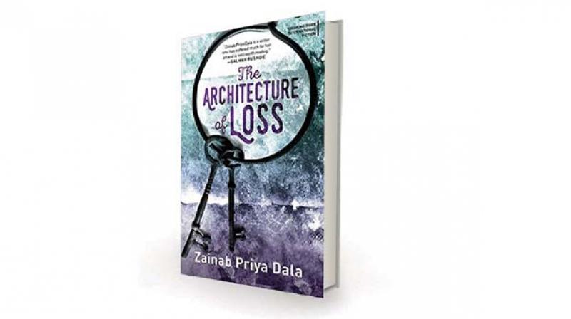 The Architecture of Loss, by Zainab Priya Dala Speaking Tiger, Rs 399 The Architecture of Loss, by Zainab Priya Dala Speaking Tiger, Rs 399