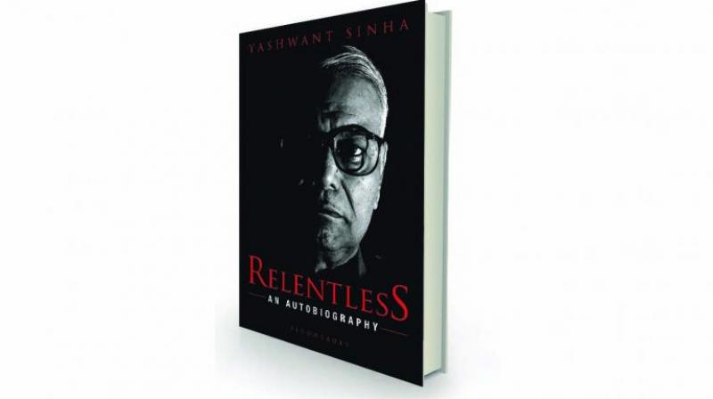 Relentless: An Autobiography by Yashwant Sinha Bloomsbury, Rs 799. Relentless: An Autobiography by Yashwant Sinha Bloomsbury, Rs 799.