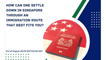 All About Events How can one settle down in Singapore through an immigration route that best fits you