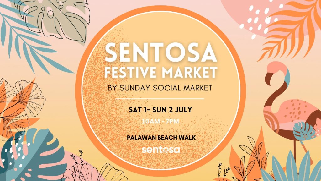 Singapore Sentosa Festive Market by Sunday Social