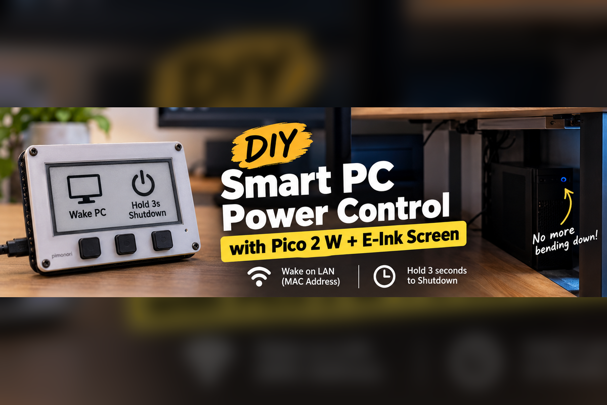 DIY 智能电脑开关：Pico 2 W + Inky 屏，一键开机、长按三秒关机