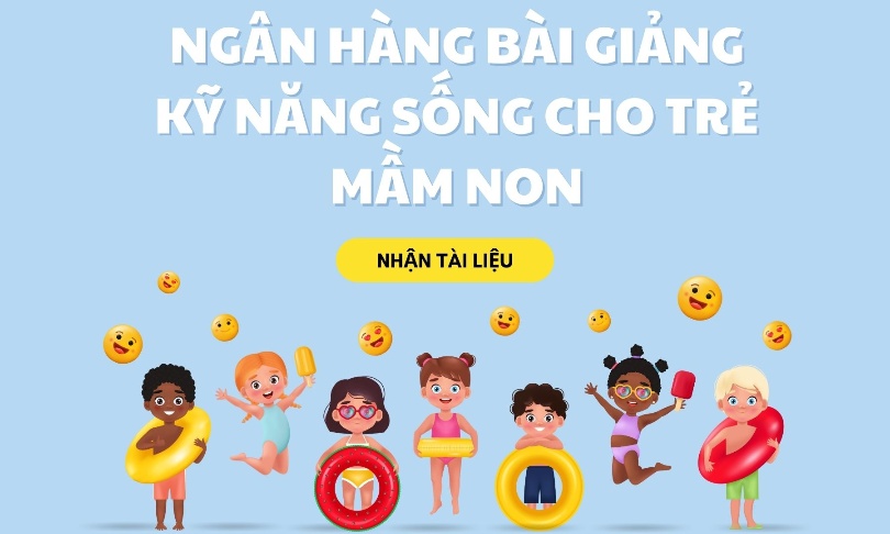 Ngân Hàng Bài Giảng Kỹ Năng Sống Cho Trẻ Mầm Non