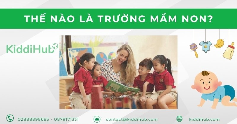 Thế nào là trường mầm non?Thế nào là trường mầm non?