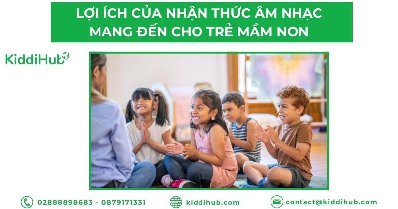 Lợi ích của nhận thức âm nhạc mang đến cho trẻ mầm non