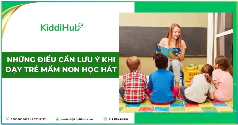 Những điều cần lưu ý khi dạy trẻ mầm non học hát