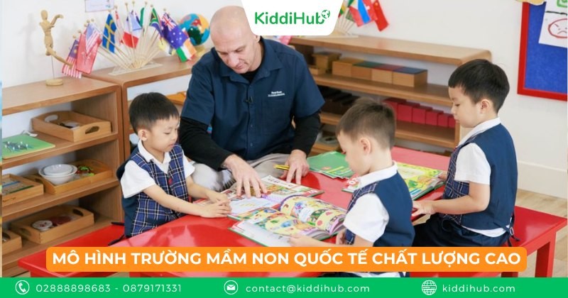Mô hình trường mầm non quốc tế chất lượng cao
