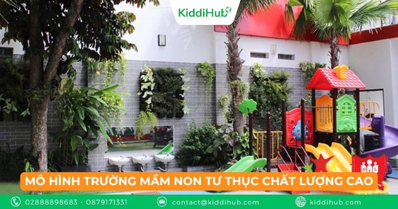 Mô hình trường mầm non tư thục chất lượng cao