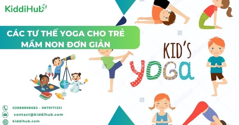 Các tư thế yoga cho trẻ mầm non đơn giản