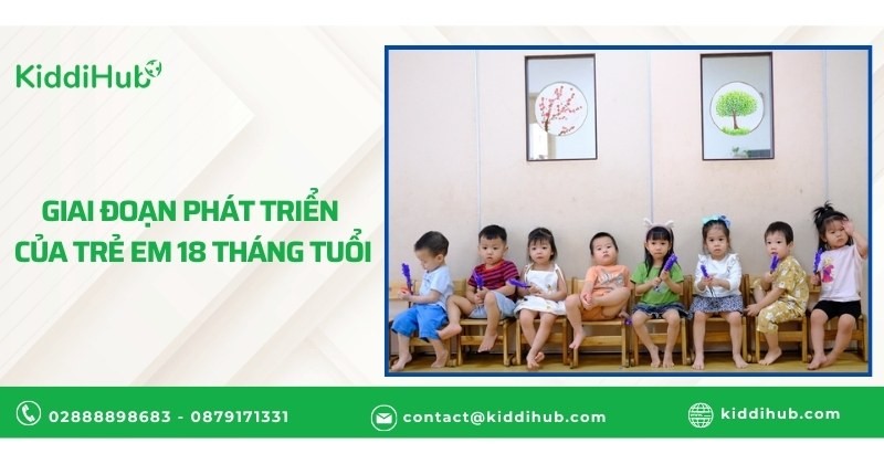 Giai đoạn phát triển của trẻ em 18 tháng tuổi