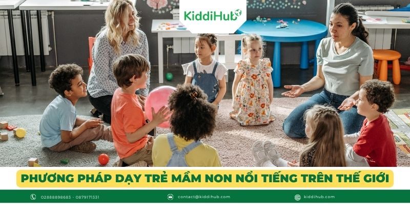Phương pháp dạy trẻ mầm non nổi tiếng trên thế giới