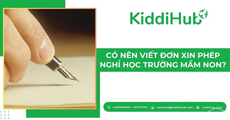 Có nên viết đơn xin phép nghỉ học trường mầm non?