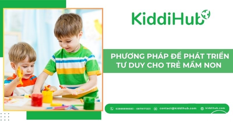 Phương pháp để phát triển tư duy cho trẻ mầm non