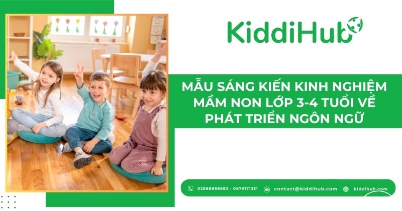 Mẫu sáng kiến kinh nghiệm mầm non lớp 3-4 tuổi về phát triển ngôn ngữ