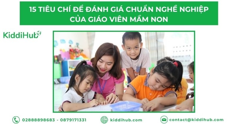 15 tiêu chí để đánh giá chuẩn nghề nghiệp của giáo viên mầm non