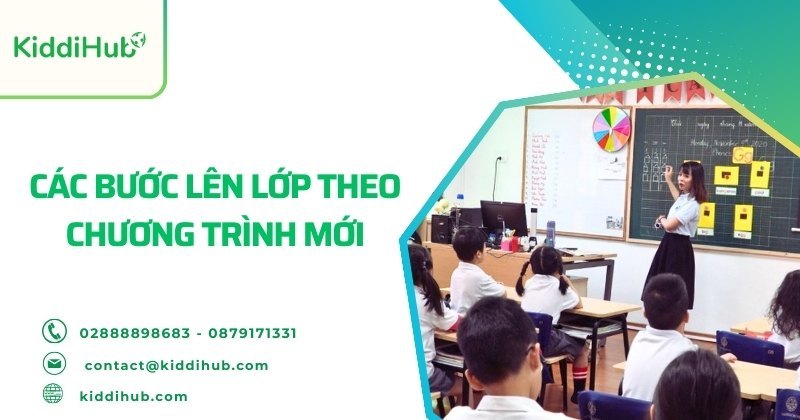Các bước lên lớp theo chương trình mới