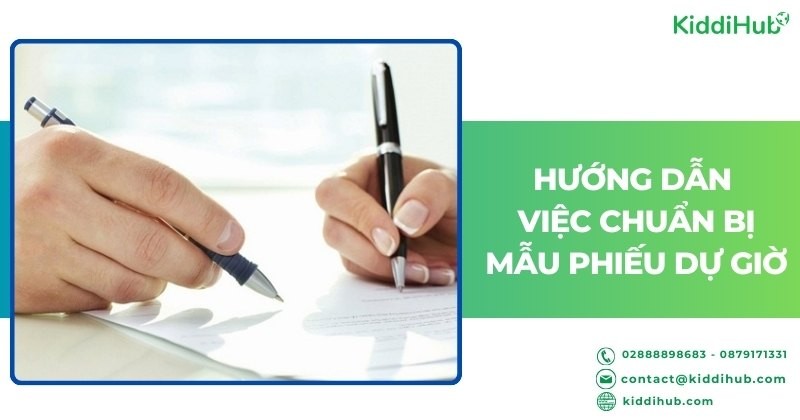 Hướng dẫn việc chuẩn bị mẫu phiếu dự giờ: 