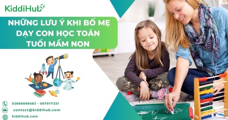 Những lưu ý khi bố mẹ dạy con học toán tuổi mầm non 