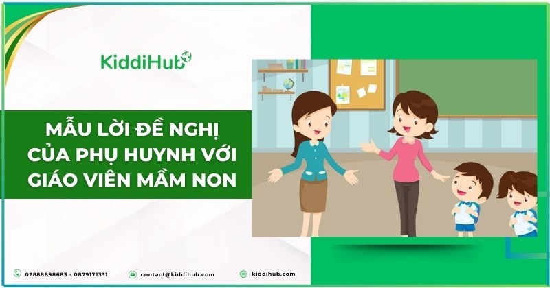 Mẫu lời đề nghị của phụ huynh với giáo viên mầm non
