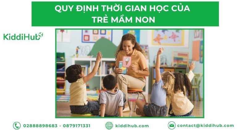 Quy định thời gian học của trẻ mầm non