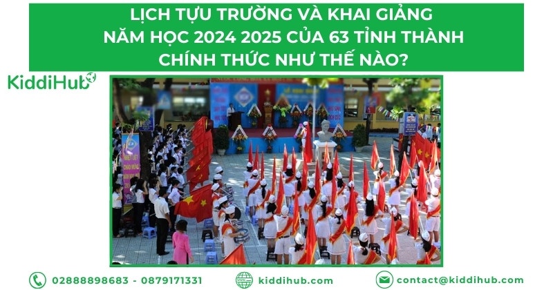 Lịch tựu trường và khai giảng năm học 2024 2025 của 63 tỉnh thành chính thức như thế nào?