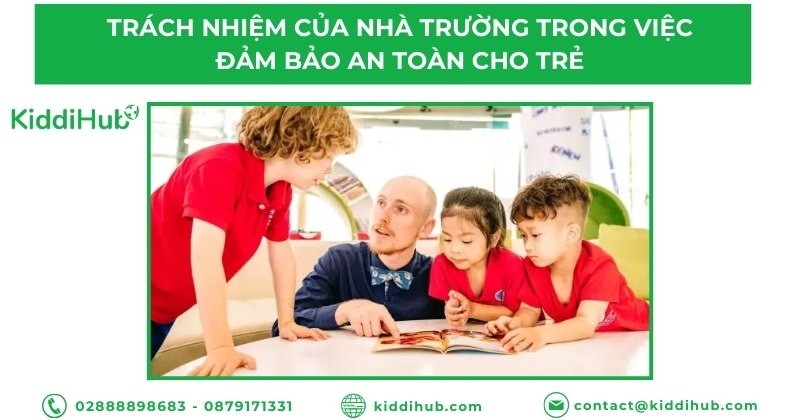 Trách nhiệm của nhà trường trong việc đảm bảo an toàn cho trẻ