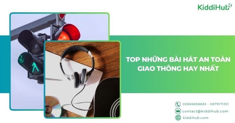 Top những bài hát an toàn giao thông hay nhất
