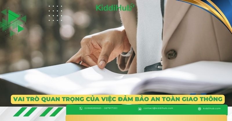 Vai trò quan trọng của việc đảm bảo an toàn giao thông