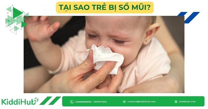 Tại sao trẻ bị sổ mũi?