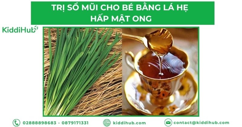 Cách trị sổ mũi cho bé bằng lá hẹ hấp mật ong