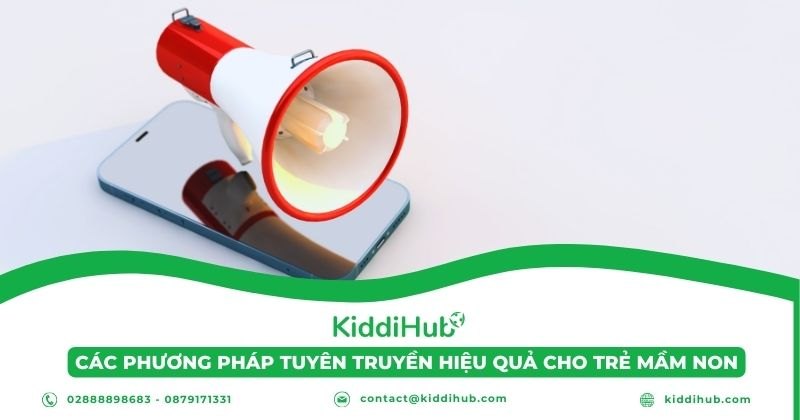 Các phương pháp tuyên truyền hiệu quả cho trẻ mầm non