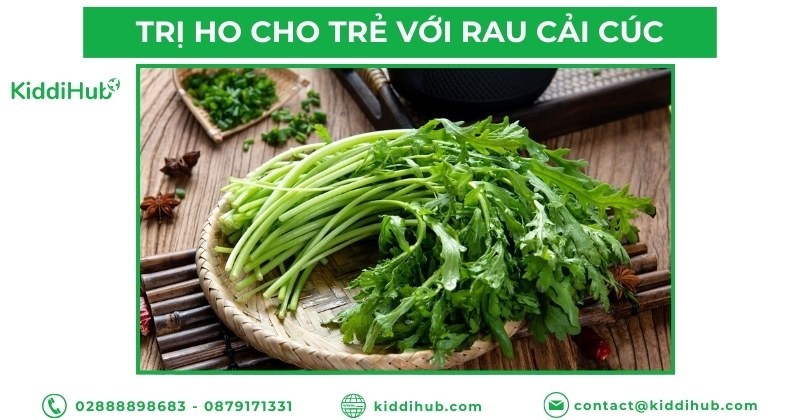 Trị ho cho trẻ với rau cải cúc