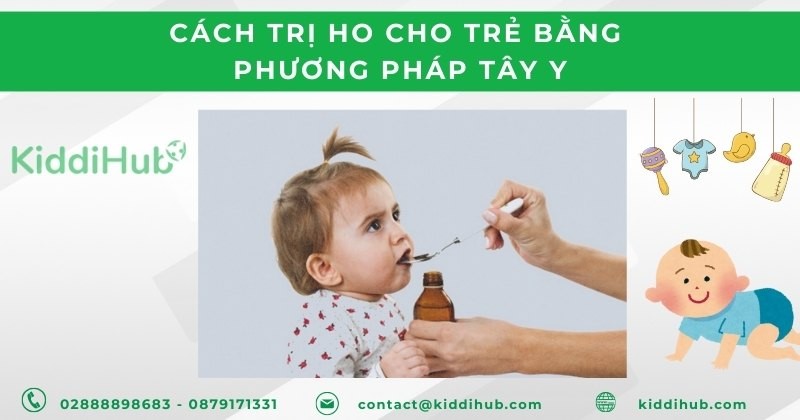 Cách trị ho cho trẻ bằng phương pháp Tây y
