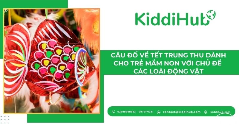 Câu đố về Tết Trung Thu dành cho trẻ mầm non với chủ đề các loài động vật