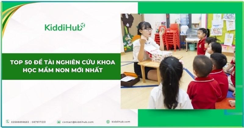 Top 50 đề tài nghiên cứu khoa học mầm non mới nhất